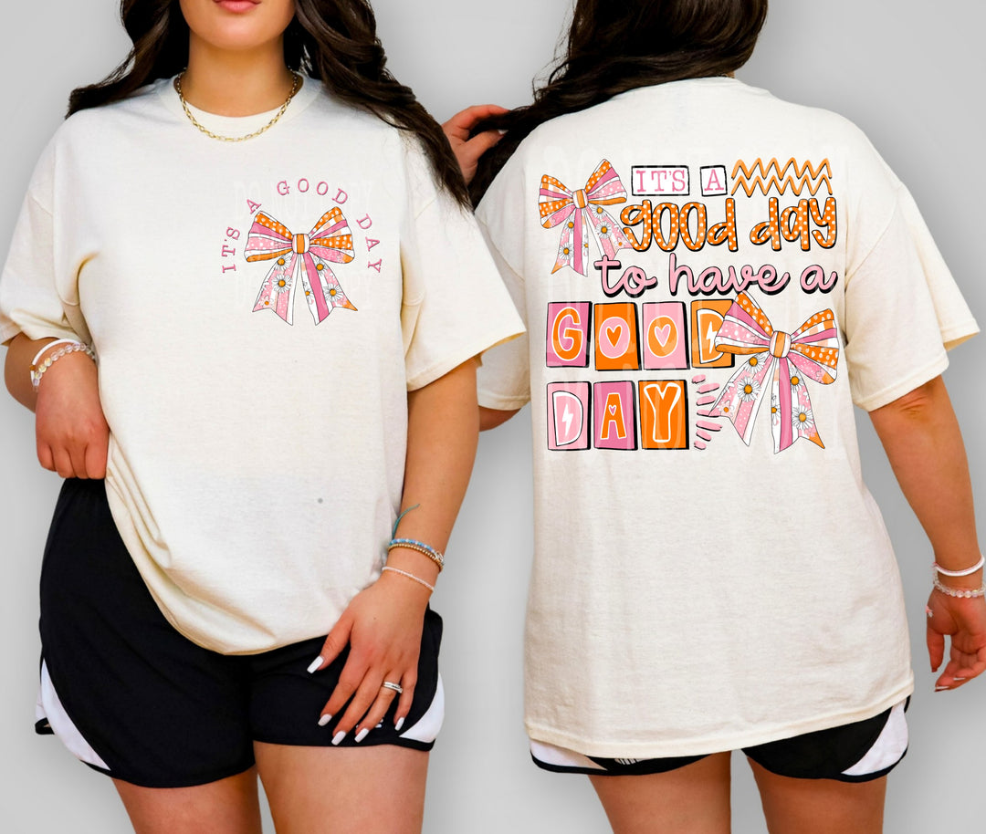 It's a Good Day DTF Print