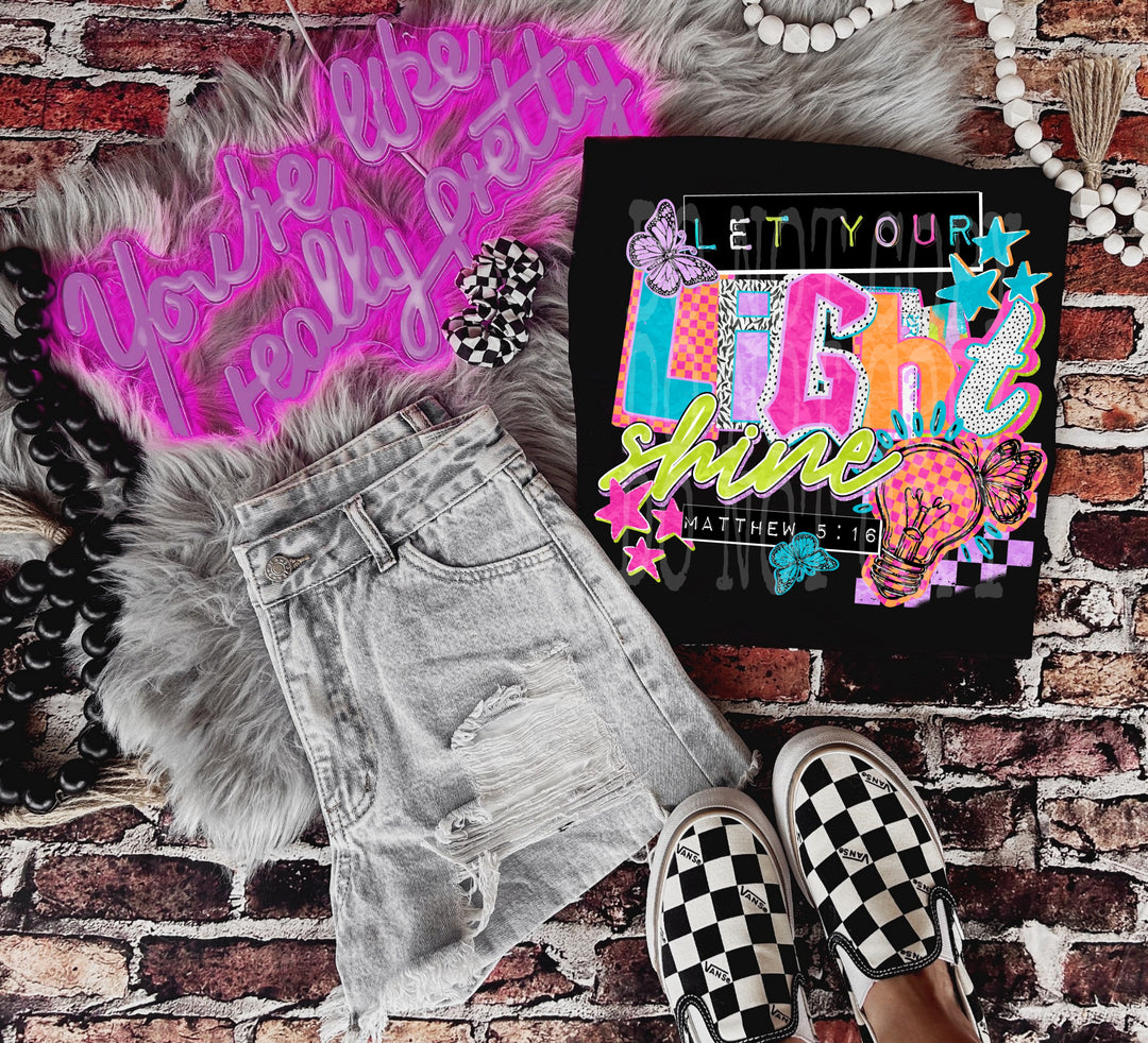 Let Your Light Shine DTF Print