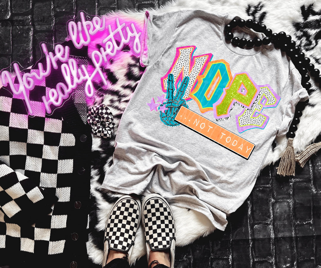 Nope, Not Today DTF Print