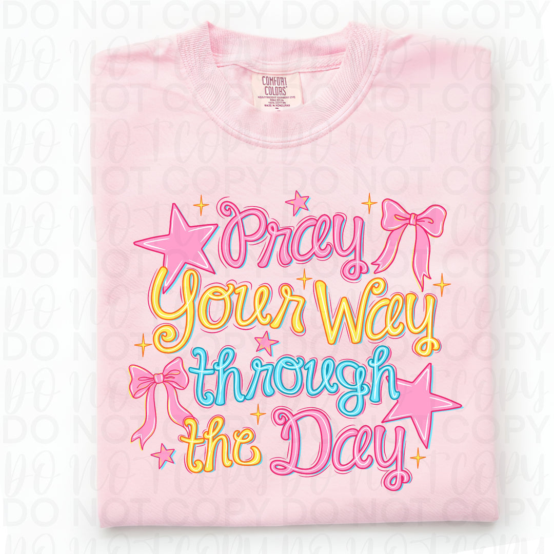 Pray Through the Day DTF Print