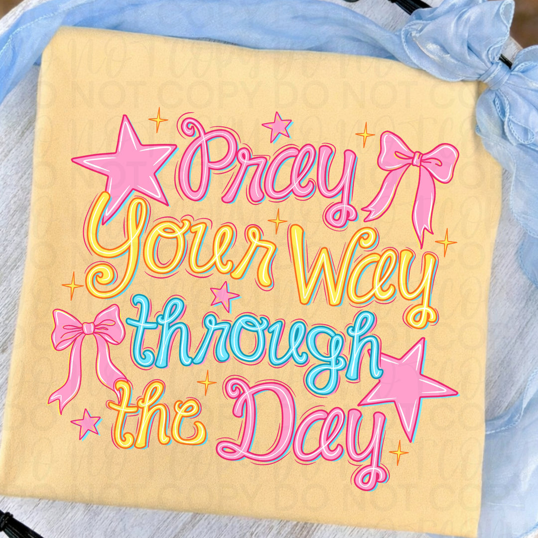 Pray Through the Day DTF Print