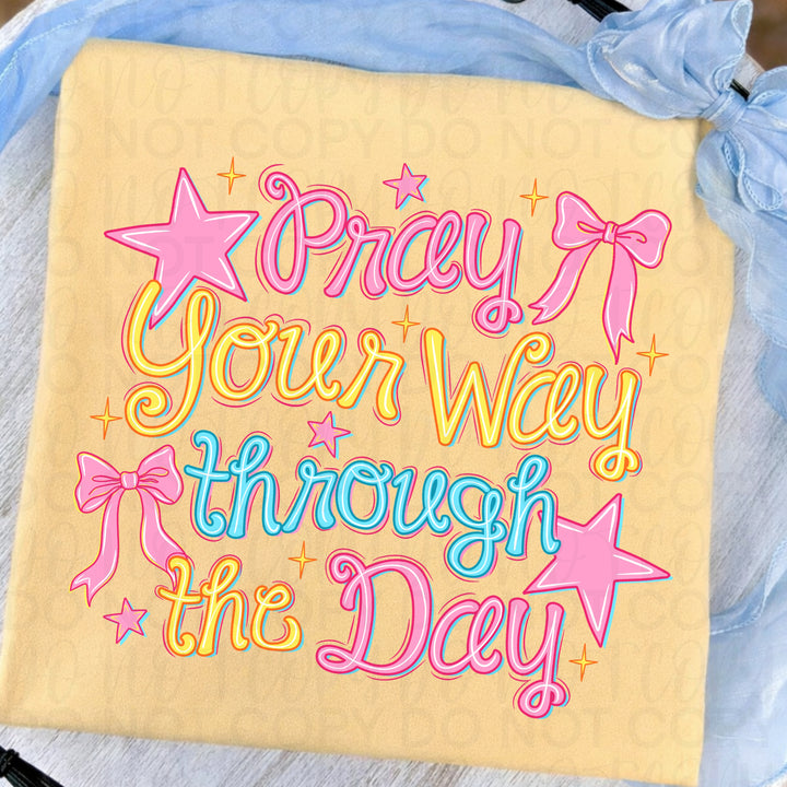 Pray Through the Day DTF Print