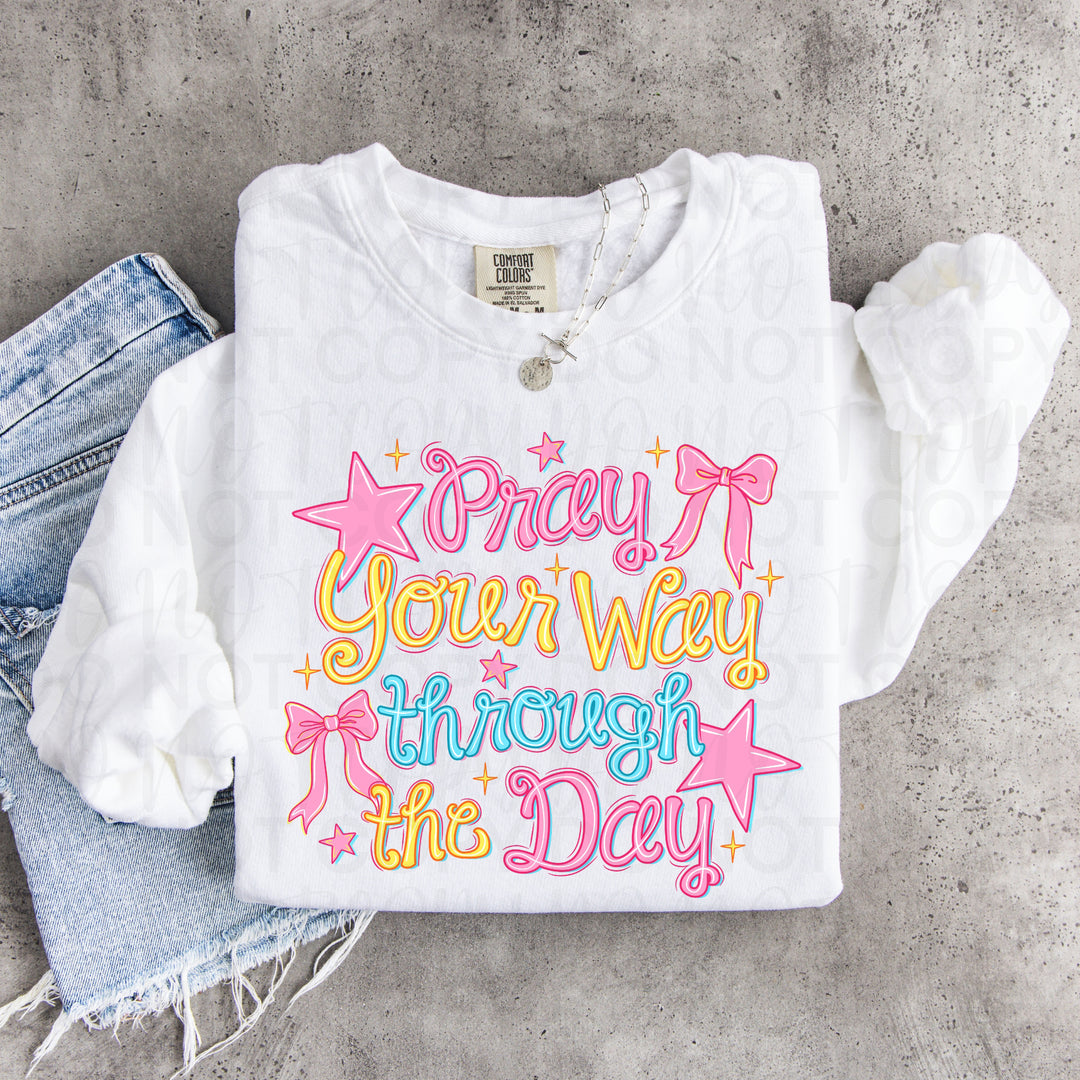 Pray Through the Day DTF Print