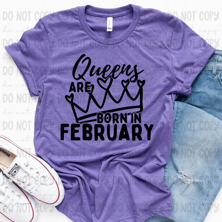 Queens are Born in February DTF Print