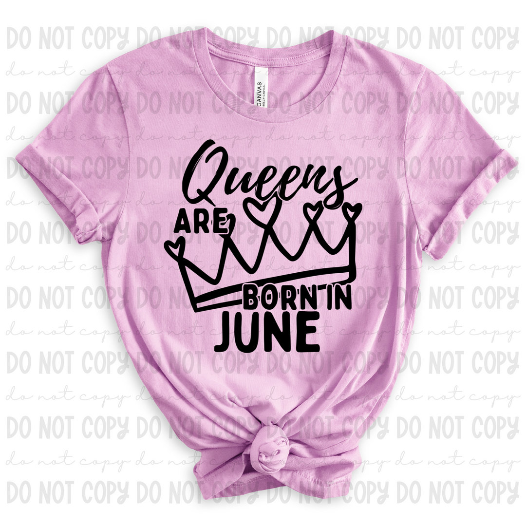 Queens are Born in June DTF Print