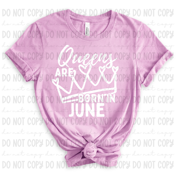 Queens are Born in June DTF Print