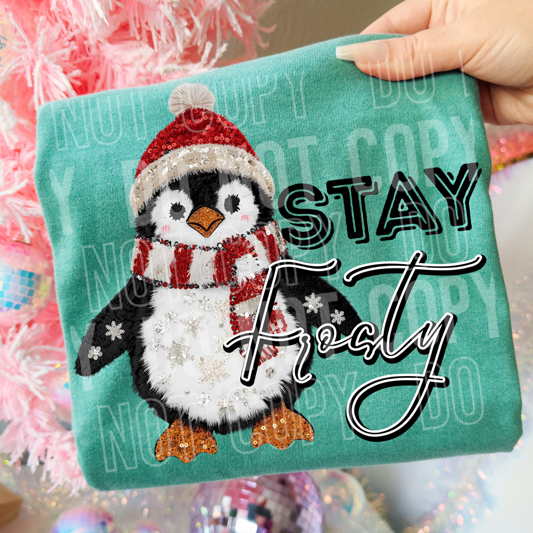Stay Frosty DTF Print