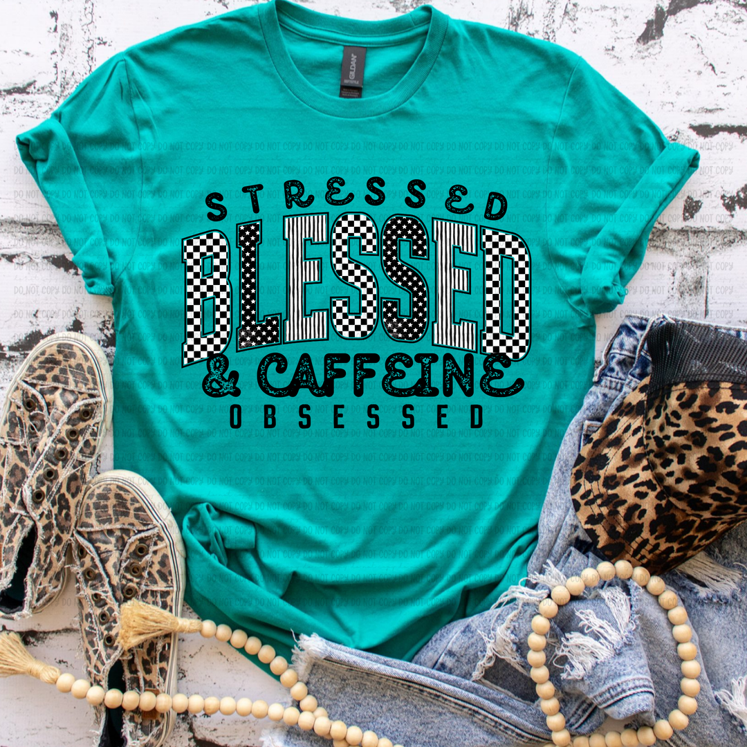 Stressed Blessed Caffeine DTF Print