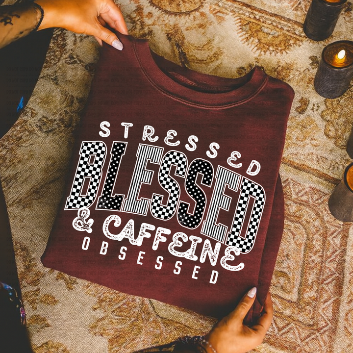 Stressed Blessed Caffeine DTF Print