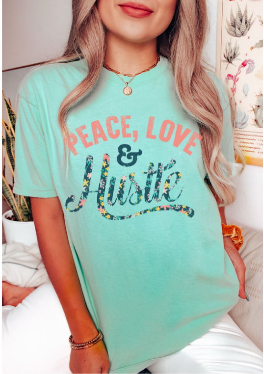 Peace Love & Hustle DTF Print