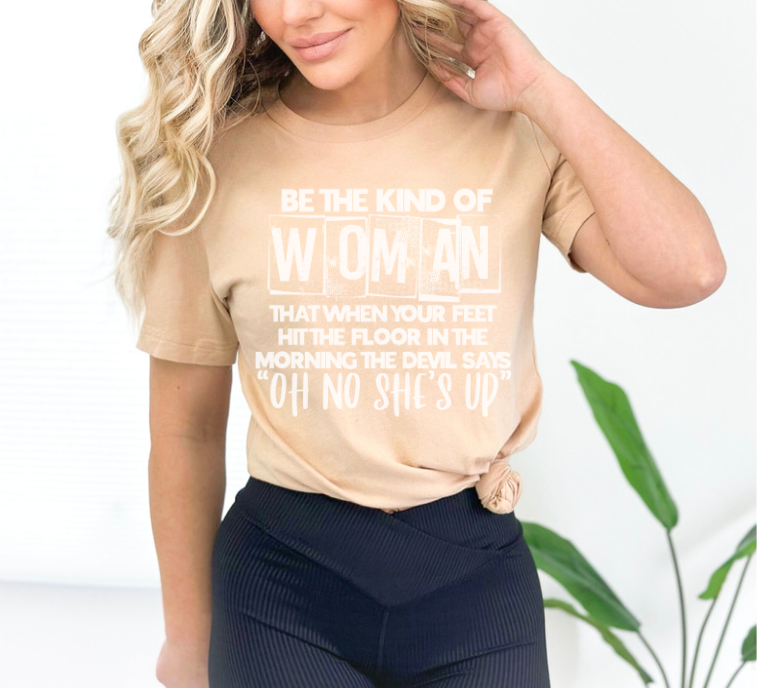 Be the Kind of Women DTF Print