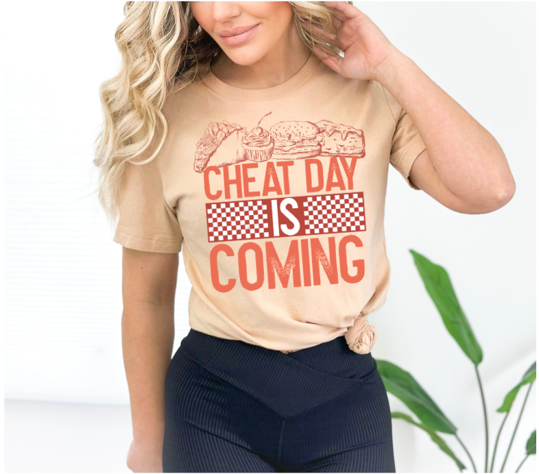 Cheat Day is Coming DTF Print