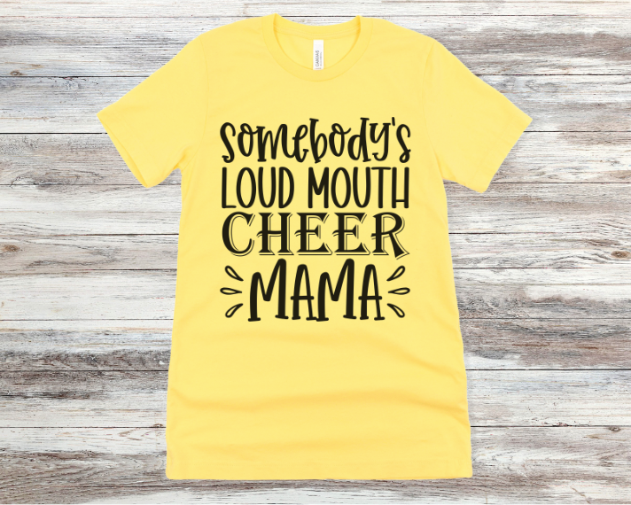 Somebody Loud Mouth Cheer Mama DTF Print