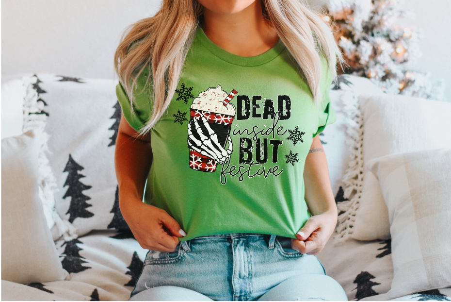 Dead Inside but Festive DTF Print