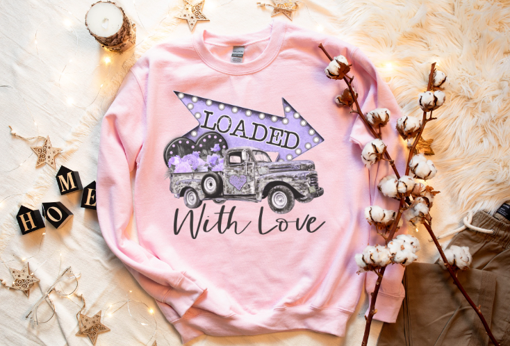 Loaded with Love DTF Print