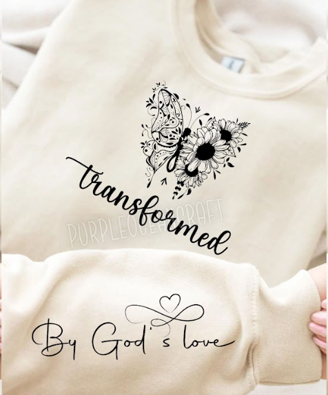 Transformed by God's Love SLEEVE DTF Print