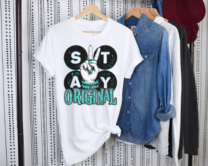 Stay Original DTF Print