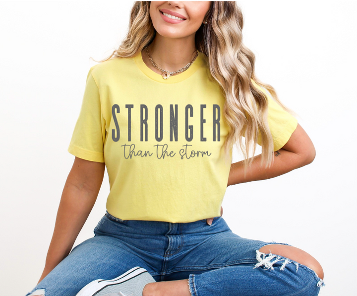 Stronger Than The Storm DTF Print