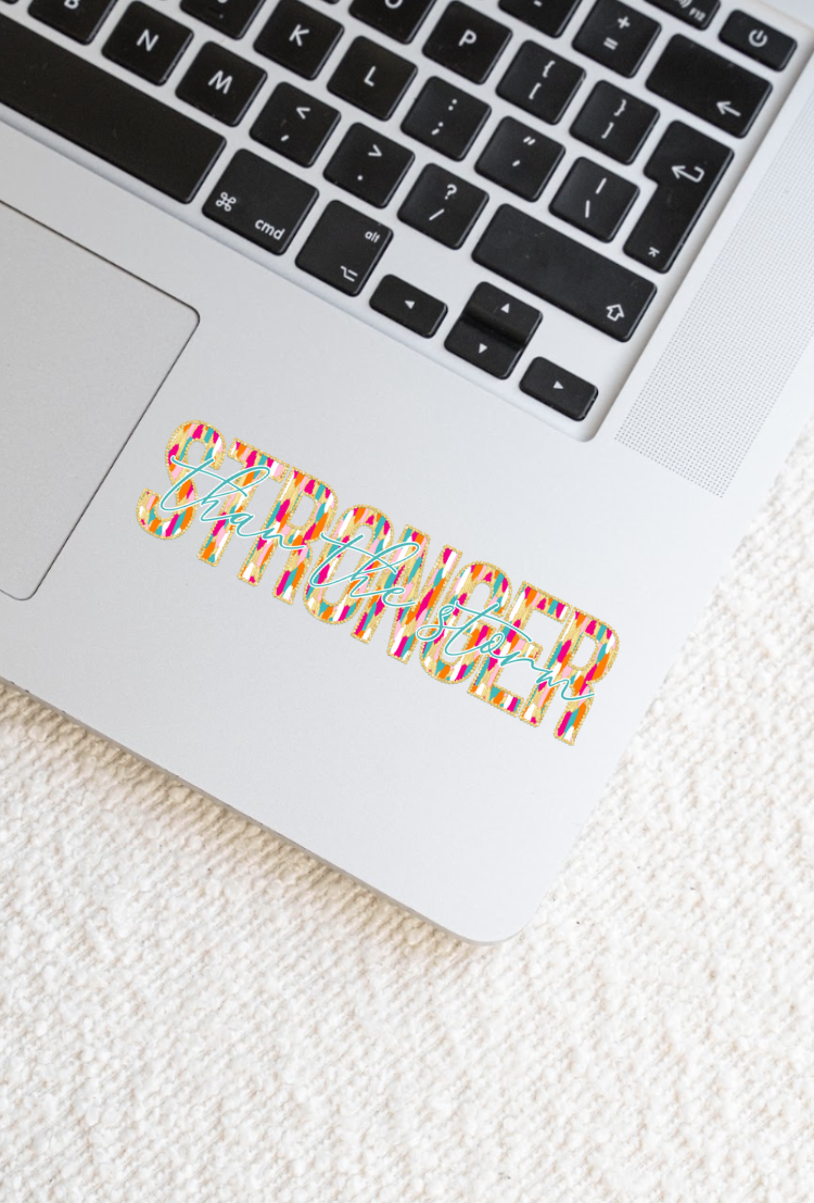 Stronger Than the Storm Die Cut Stickers