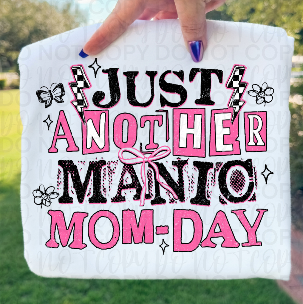 Manic Mom-Day DTF Print