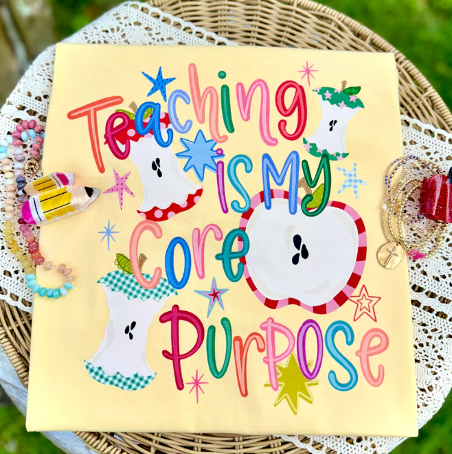 Teaching Is My Core Purpose DTF Print