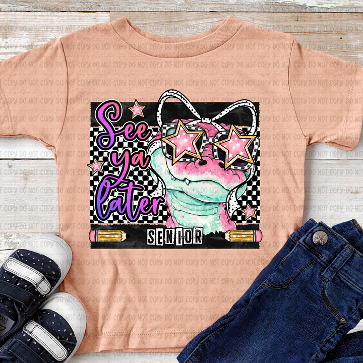 See You Later Gator DTF Print