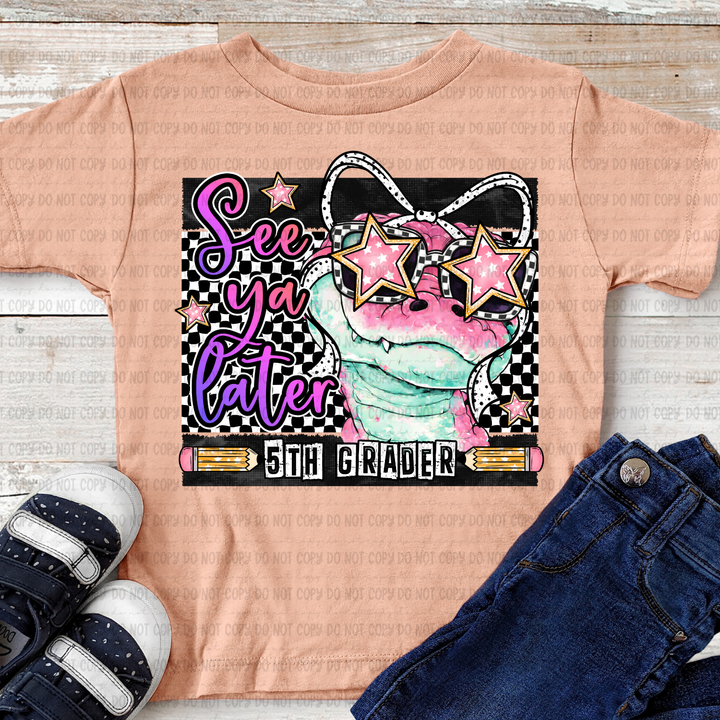 See You Later Gator DTF Print