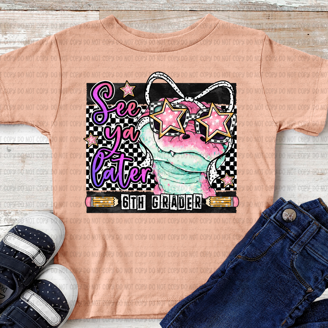 See You Later Gator DTF Print