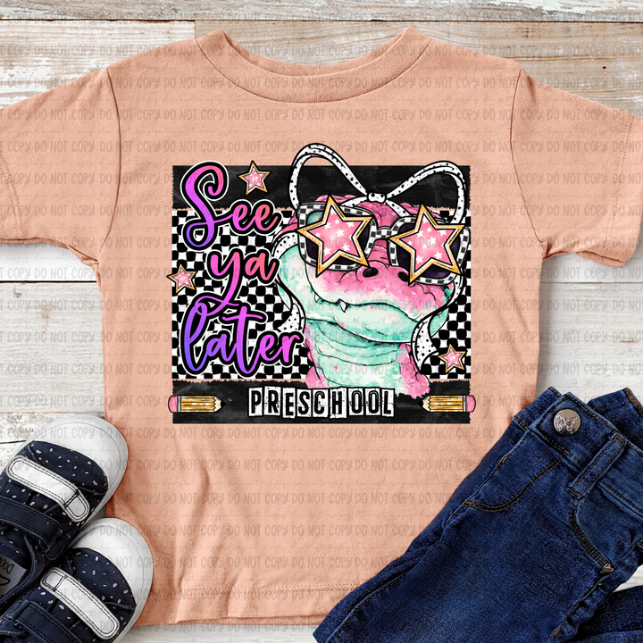 See You Later Gator DTF Print