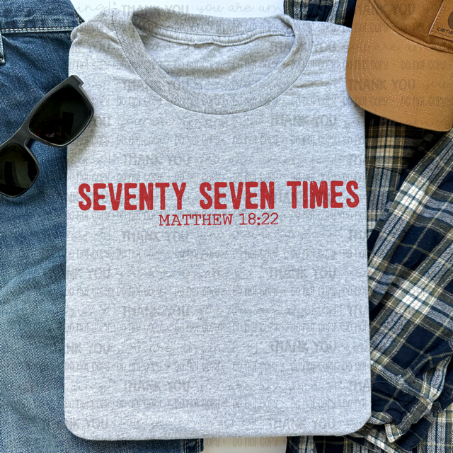 Seventy Seven Times DTF Print