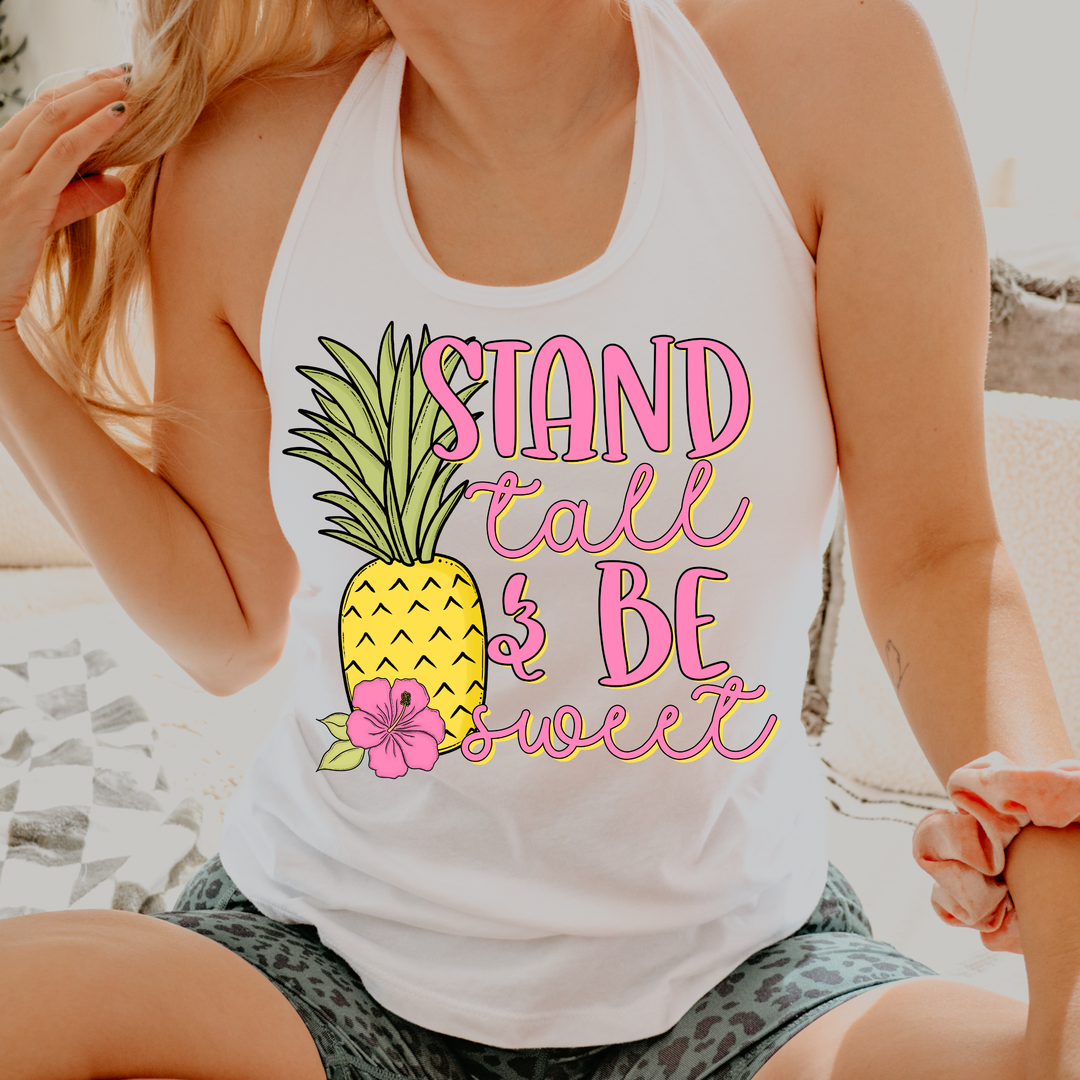 Stand Tall and be Sweet DTF Print
