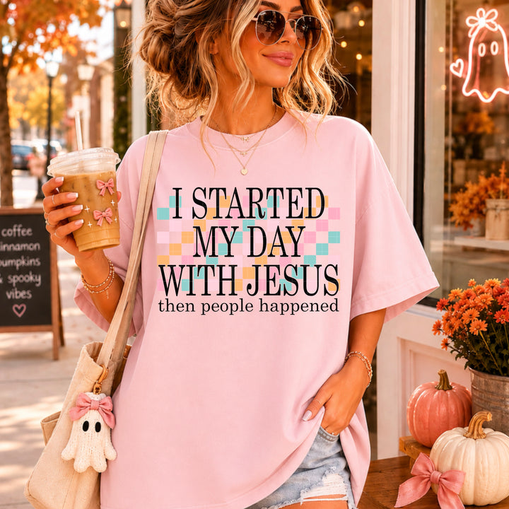 Started My Day With Jesus DTF Print
