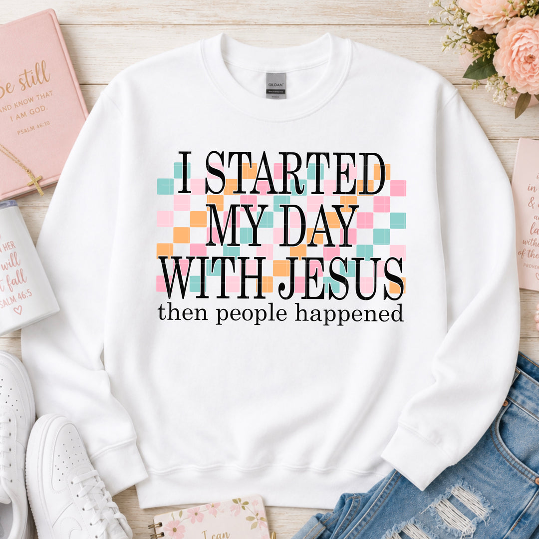 Started My Day With Jesus DTF Print