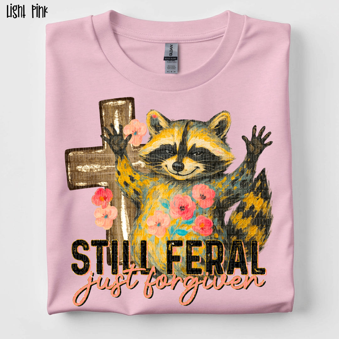 Still Feral Just Forgiven DTF Print