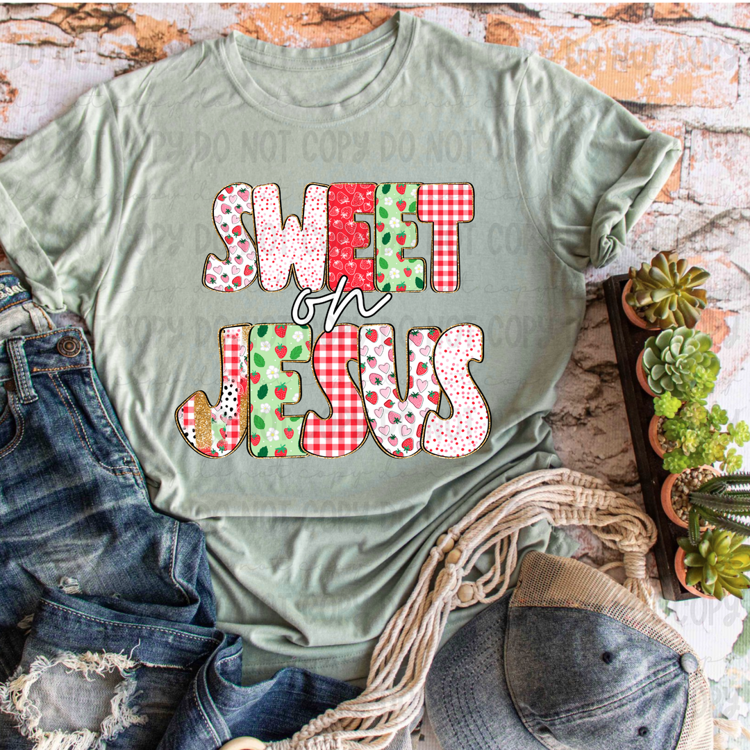 Sweet on Jesus DTF Print