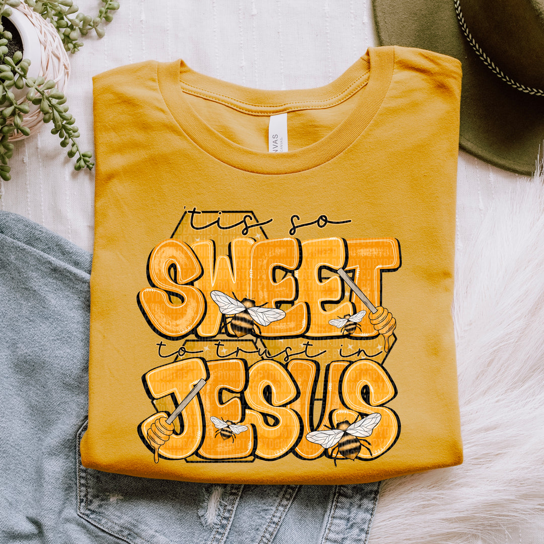 Sweet To Trust Jesus DTF Print