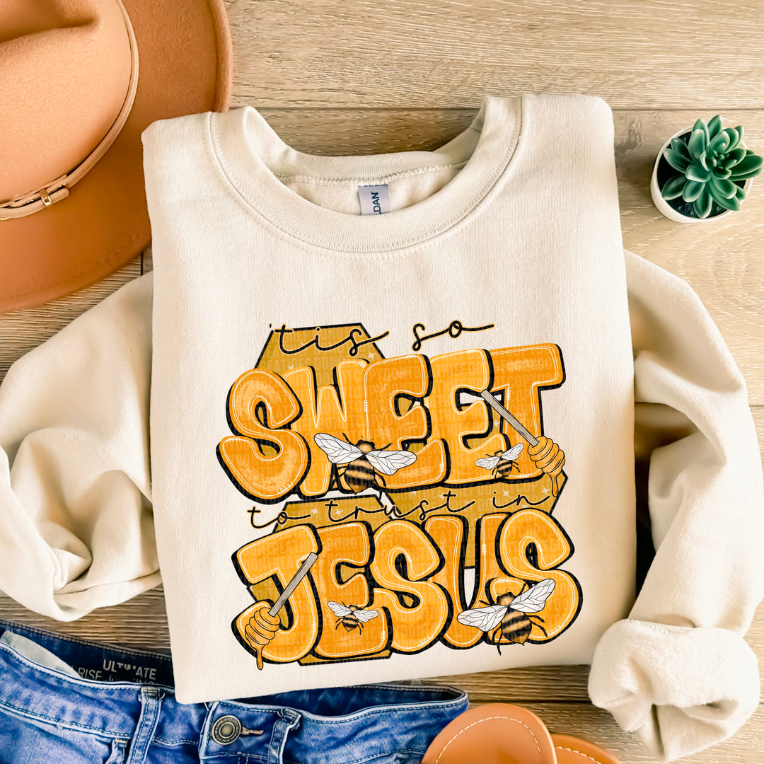 Sweet To Trust Jesus DTF Print