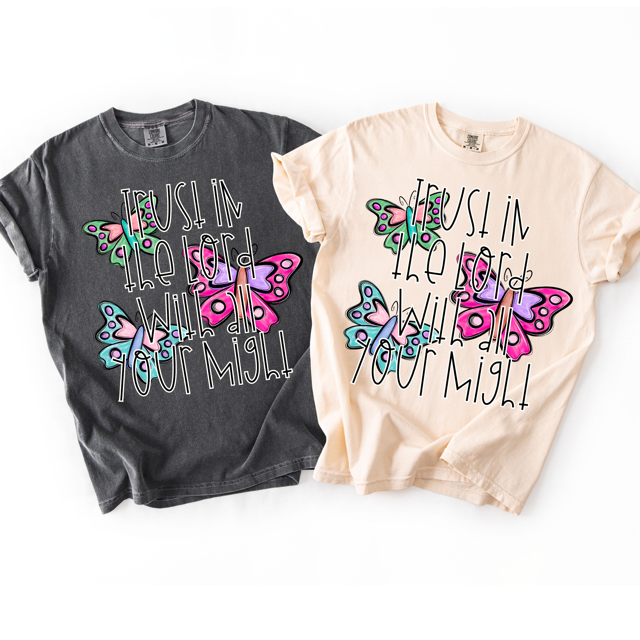 Trust In The Lord With All Your Might DTF Print