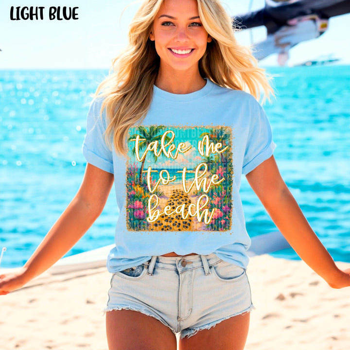 Take Me To The Beach DTF Print