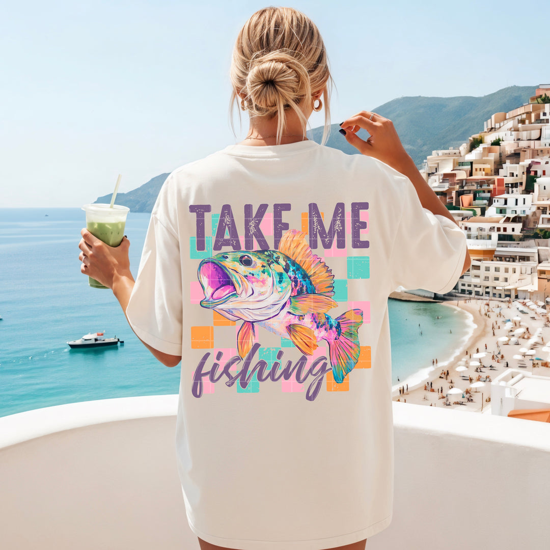 Take Me Fishing DTF Print
