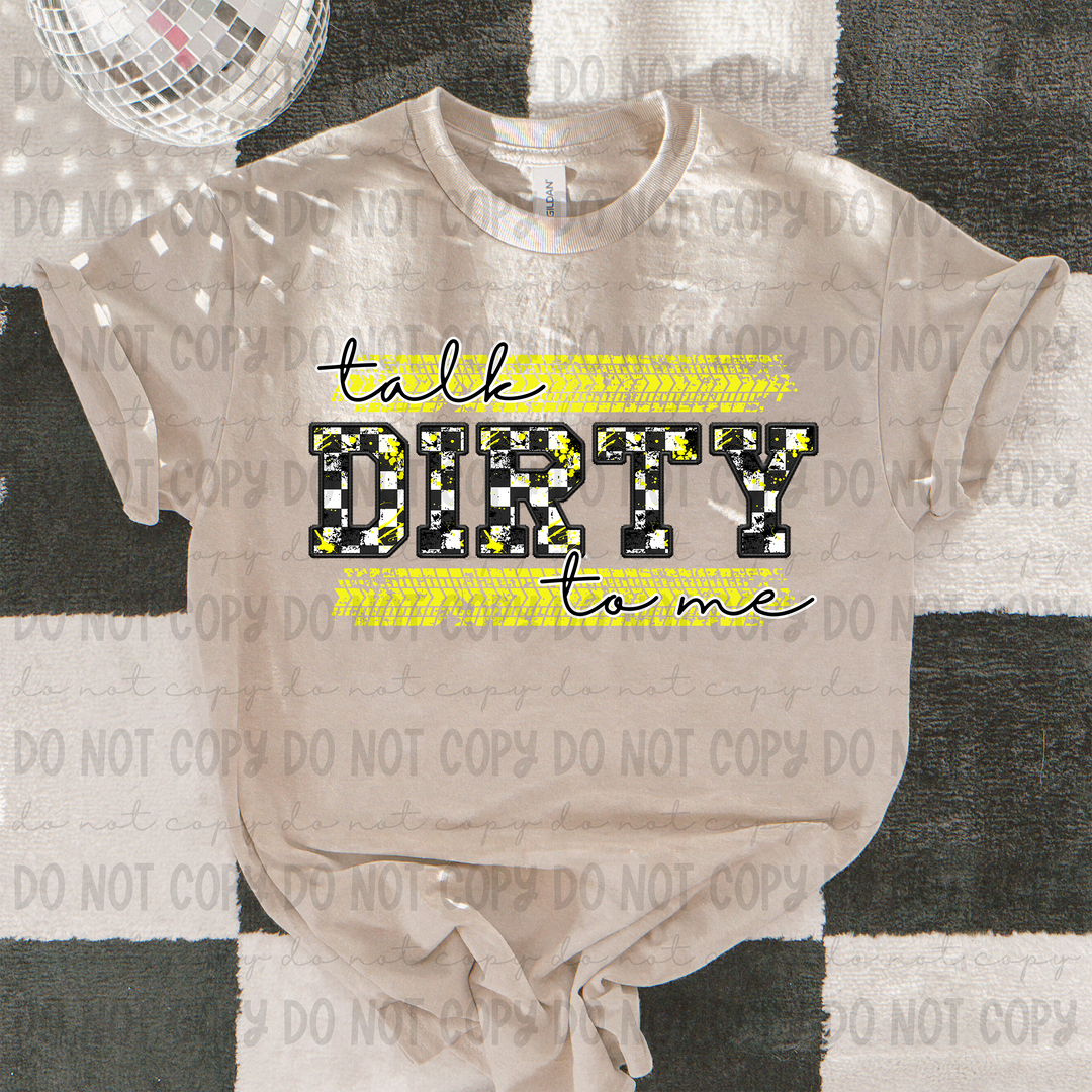 Talk Dirty to me DTF Print