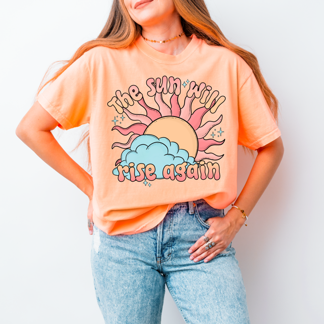 The Sun Will Rise Again DTF Print