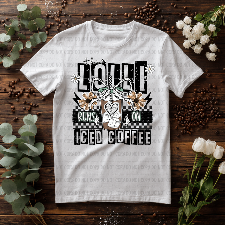 Runs On Iced Coffee  DTF Print