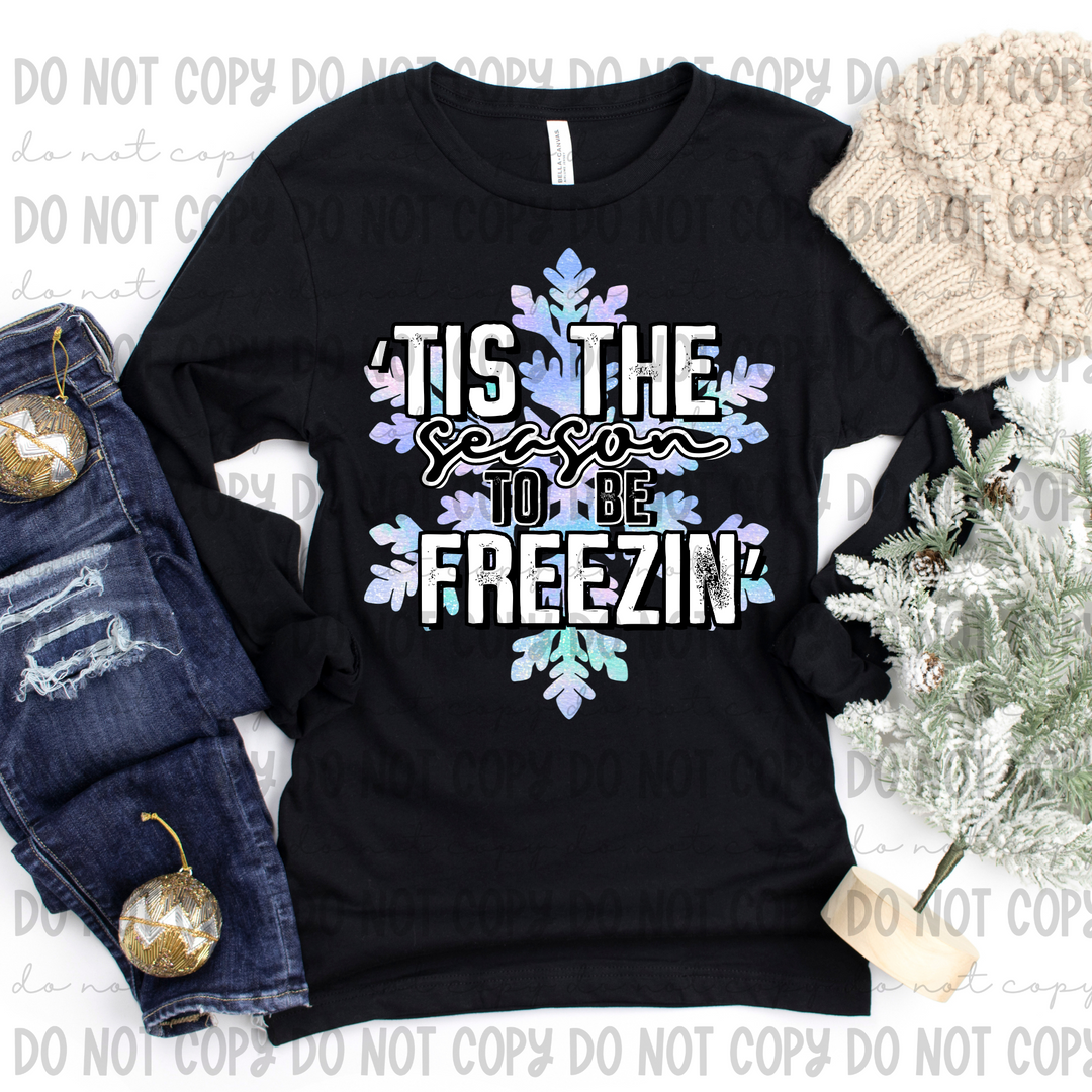 Tis the Season to be Freezin DTF Print