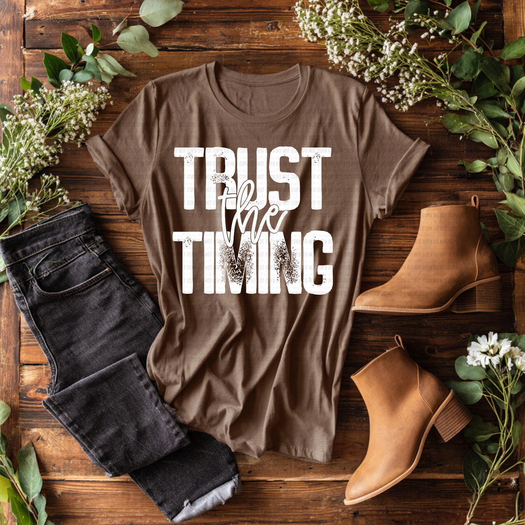 Trust the Timing DTF Print