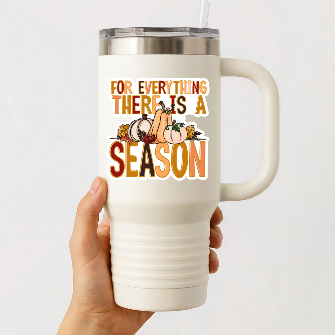 For Everything There Is A Season Die Cut Stickers