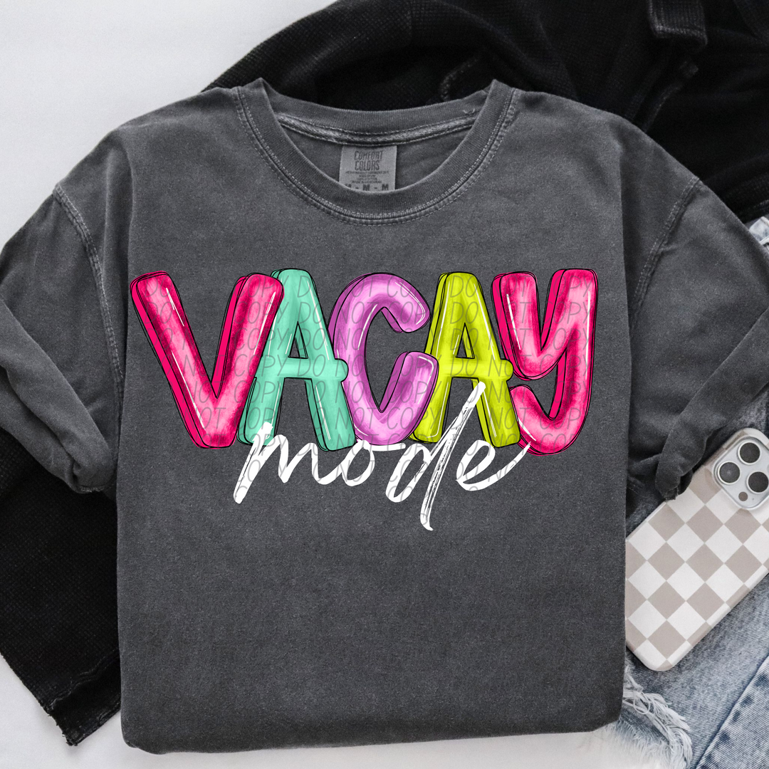 Vacay Mode DTF Print