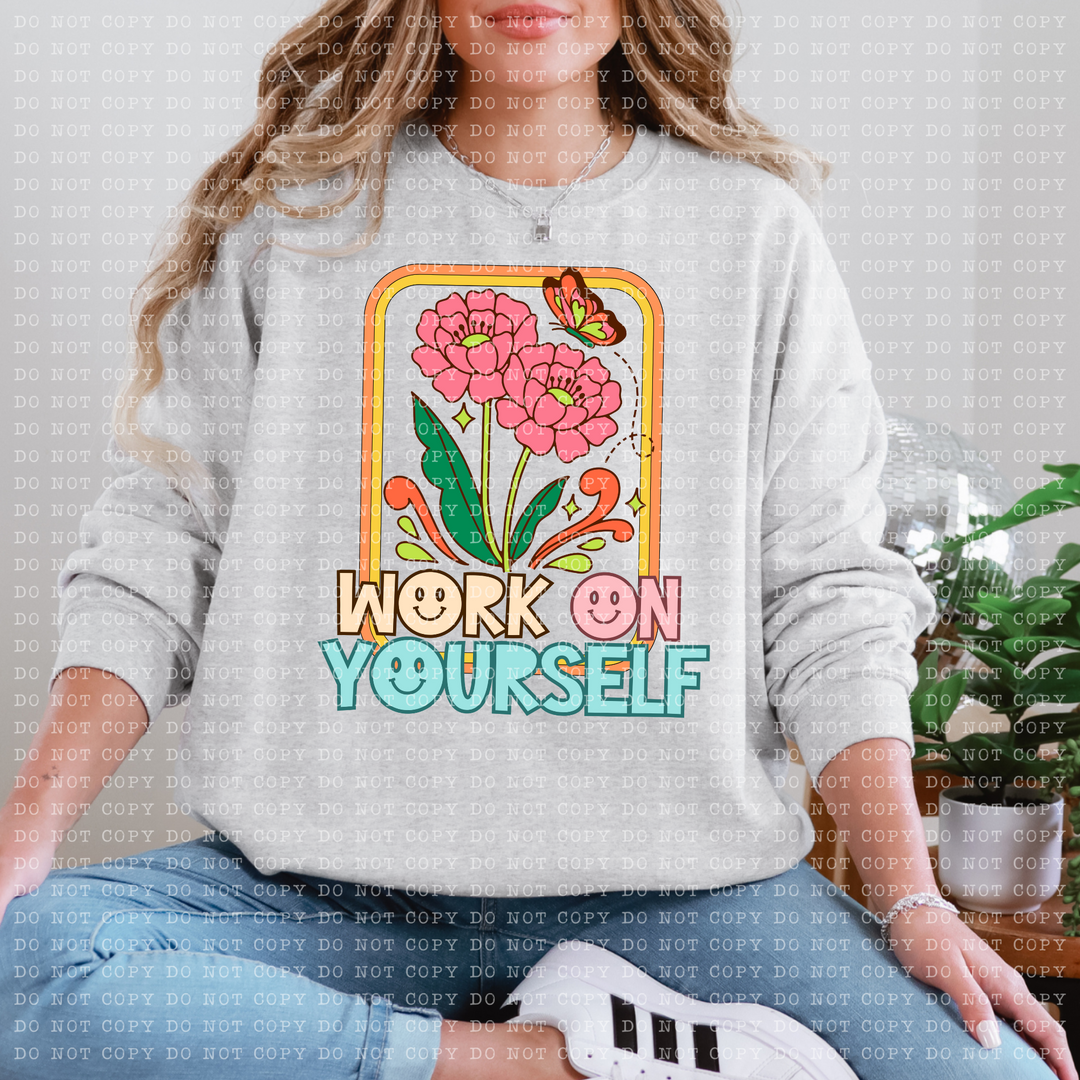 Work on Yourself DTF Print