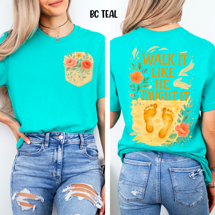 Walk It Like He Taught It POCKET DTF Print