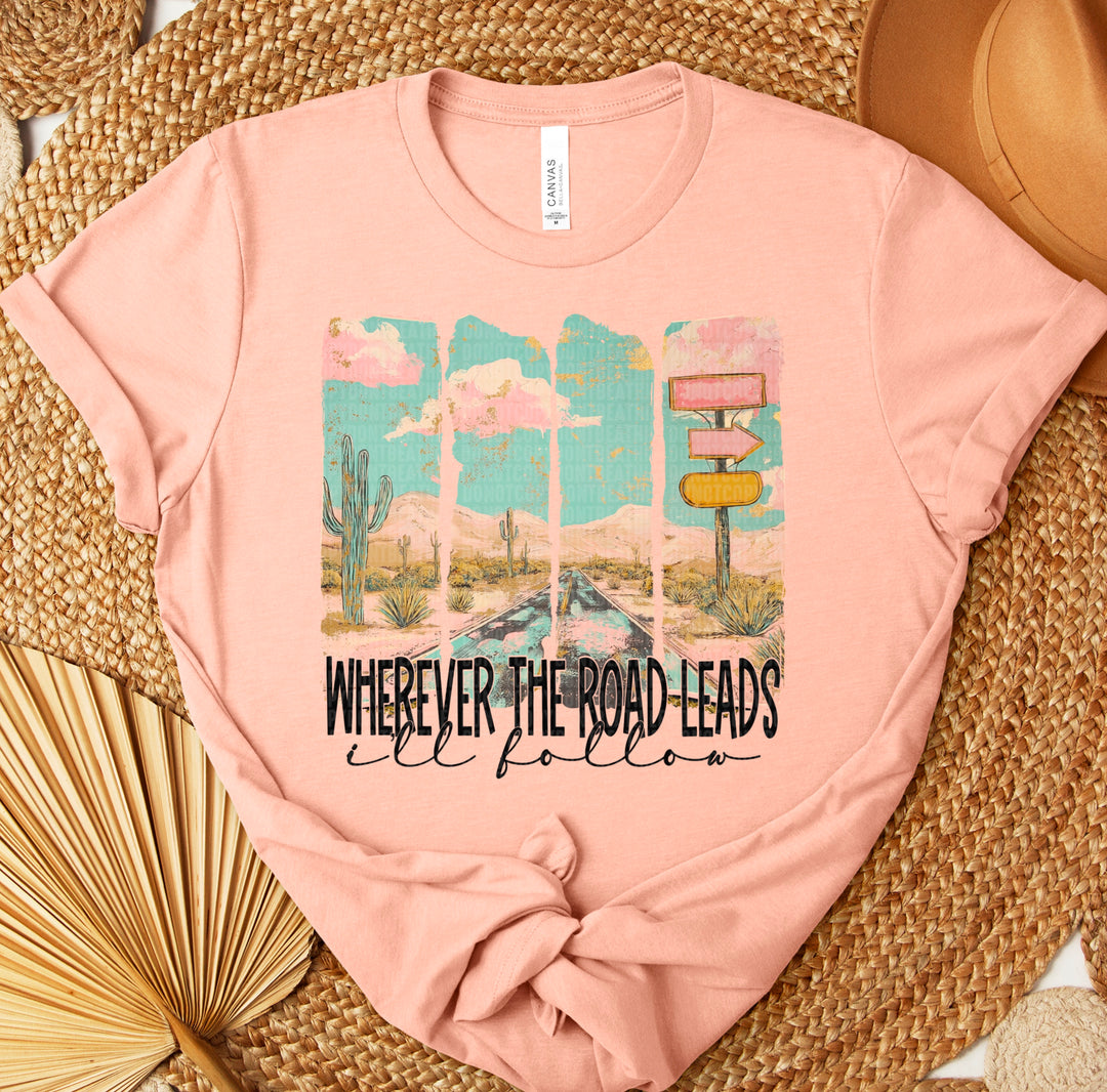 Wherever The Roads Leads DTF Print